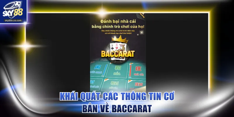 Khái quát các thông tin cơ bản về Baccarat